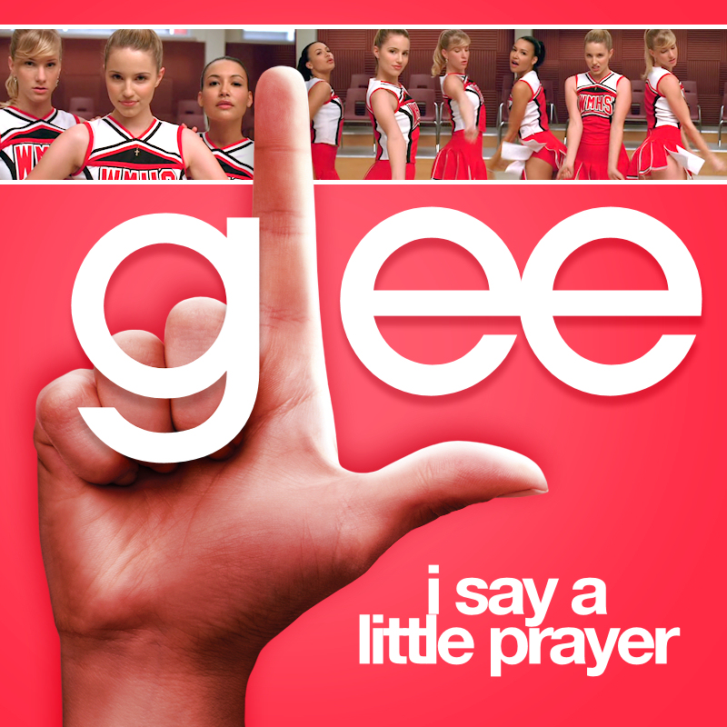 Glee Cast — I Say a Little Prayer cover artwork