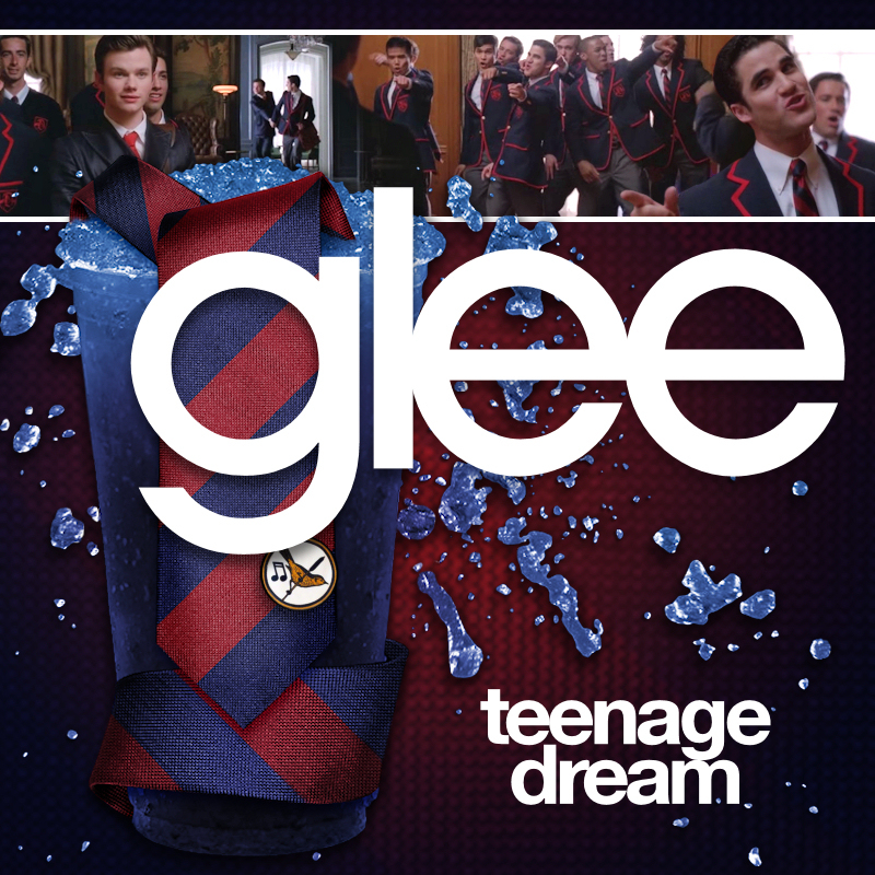 Glee Cast — Teenage Dream cover artwork