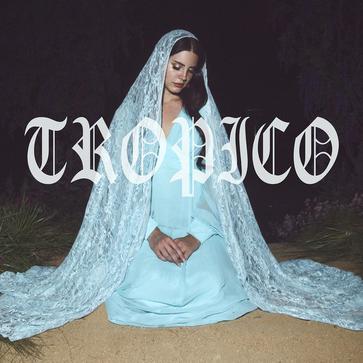 Lana Del Rey Tropico cover artwork