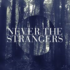 Never the Strangers Alive cover artwork