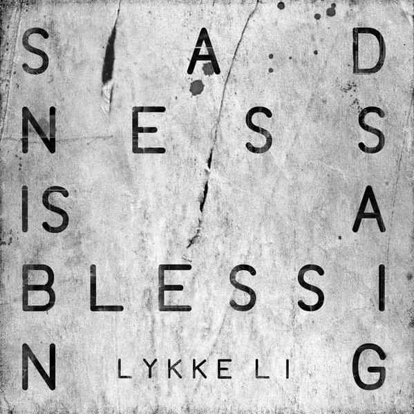 Lykke Li — Sadness Is A Blessing cover artwork