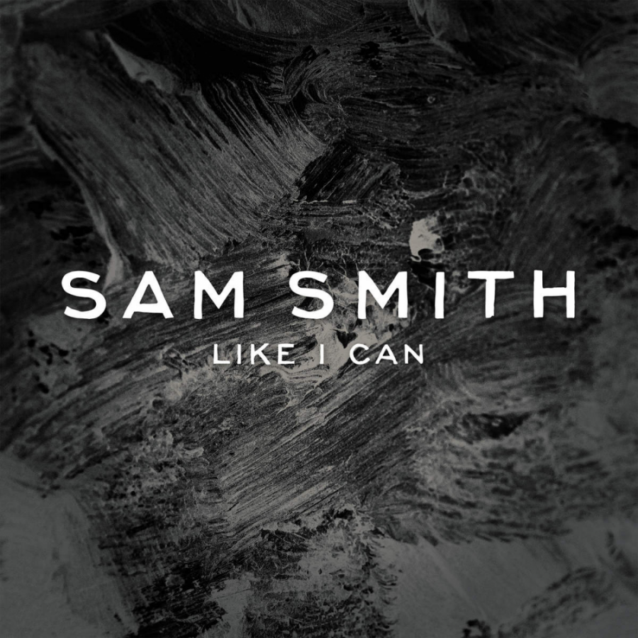 Sam Smith Like I Can cover artwork