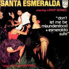 Santa Esmeralda featuring Leroy Gomez — Don&#039;t Let Me Be Misunderstood cover artwork