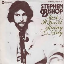 Stephen Bishop — Save It for a Rainy Day cover artwork