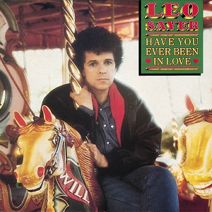Leo Sayer Have You Ever Been In Love cover artwork