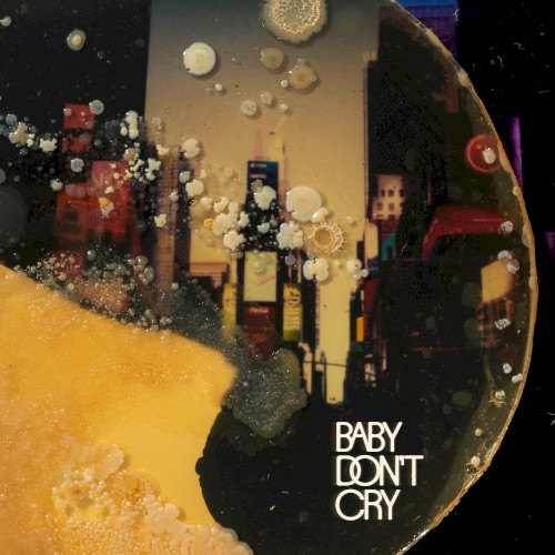 Sunflower Bean — Baby Don&#039;t Cry cover artwork