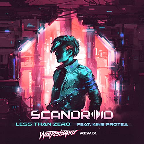 Scandroid & Waveshaper featuring King Protea — Less Than Zero - Waveshaper Remix cover artwork