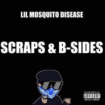 Lil Mosquito Disease — Scraps &amp; B-Sides cover artwork