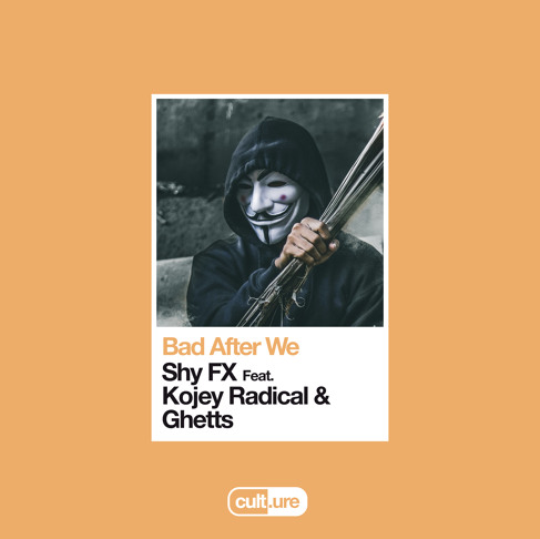 Shy FX ft. featuring Kojey Radical & Ghetts bad After We cover artwork