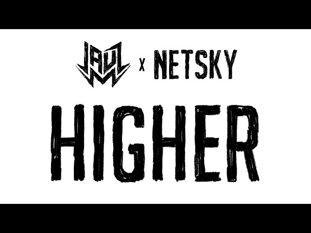 Jauz & Netsky — Higher cover artwork