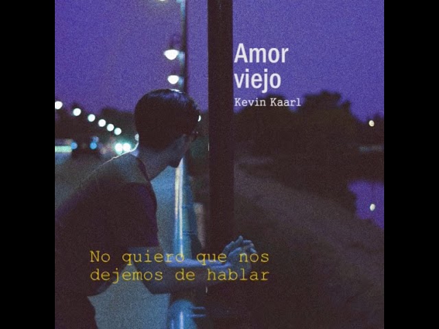 Kevin Kaarl — Amor Viejo cover artwork