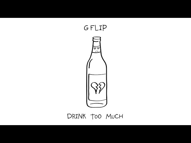 G Flip Drink Too Much cover artwork