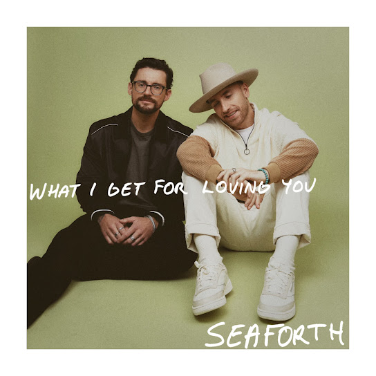 Seaforth — What I Get For Loving You cover artwork