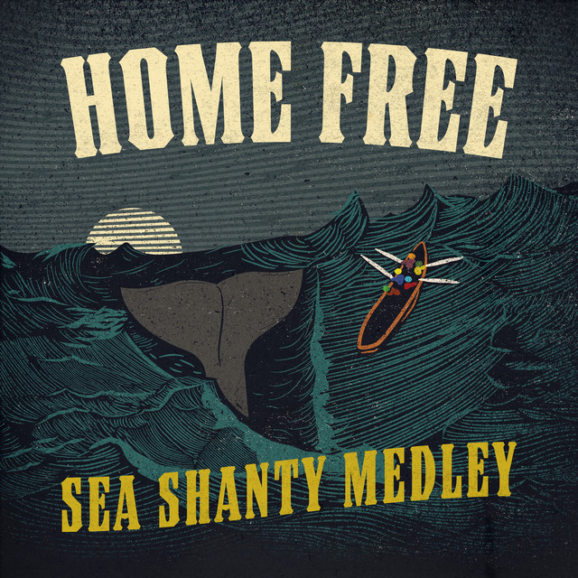 Home Free — Sea Shanty Medley cover artwork