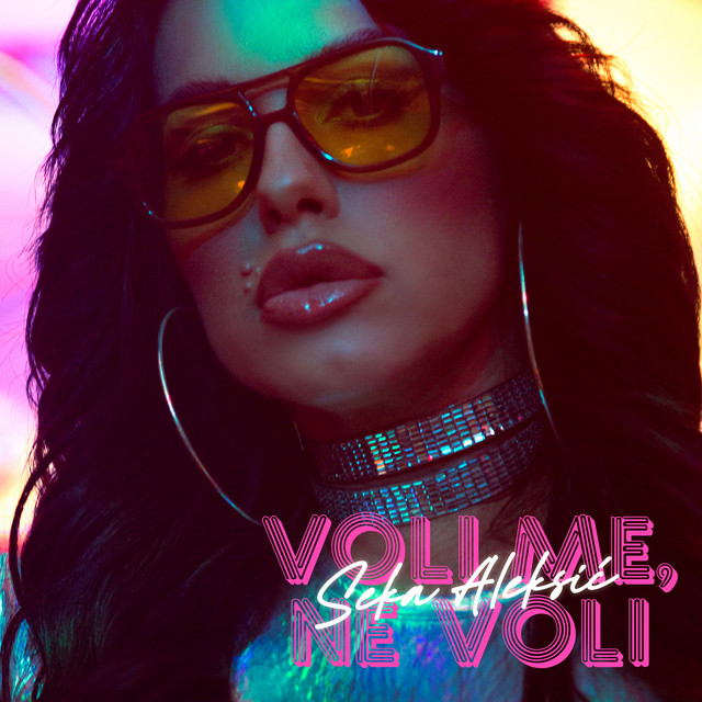 Seka Aleksić — Voli Me, Ne Voli cover artwork