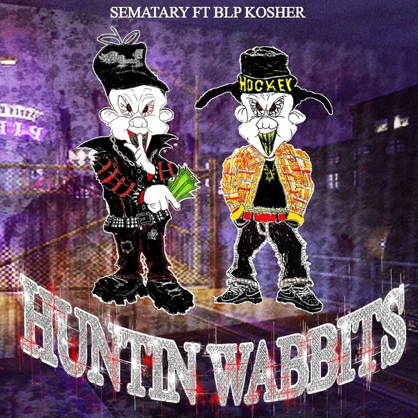 Sematary & BLP Kosher Huntin Wabbits cover artwork