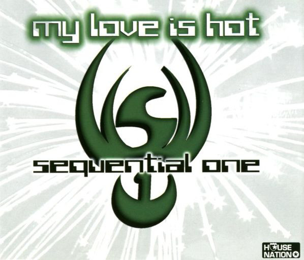 SEQUENTIAL ONE — My Love Is Hot cover artwork