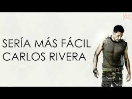 Carlos Rivera Sería Más Fácil cover artwork