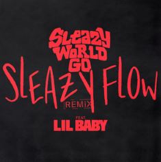 SleazyWorld Go & Lil Baby Sleazy Flow - Remix cover artwork