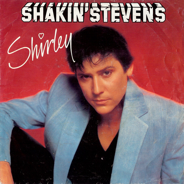 Shakin&#039; Stevens — Shirley cover artwork