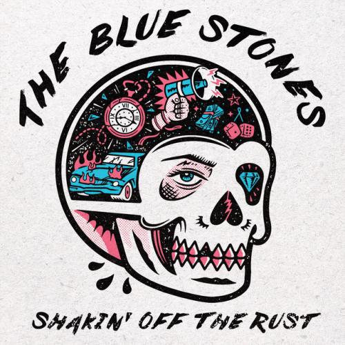 The Blue Stones — Shakin&#039; Off The Rust cover artwork