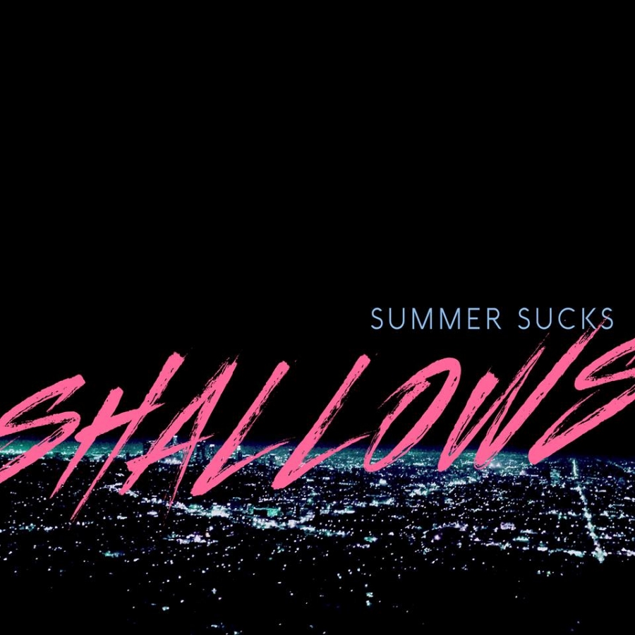 Shallows Summer Sucks cover artwork