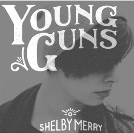 Shelby Merry Young Guns cover artwork