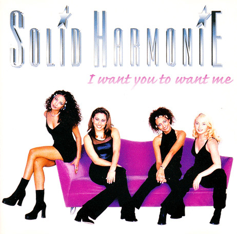 Solid Harmonie — I Want You to Want Me cover artwork