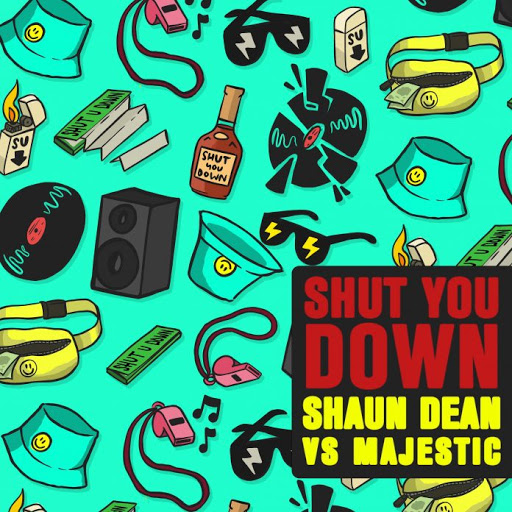 Shaun Dean & Majestic — Shut You Down cover artwork