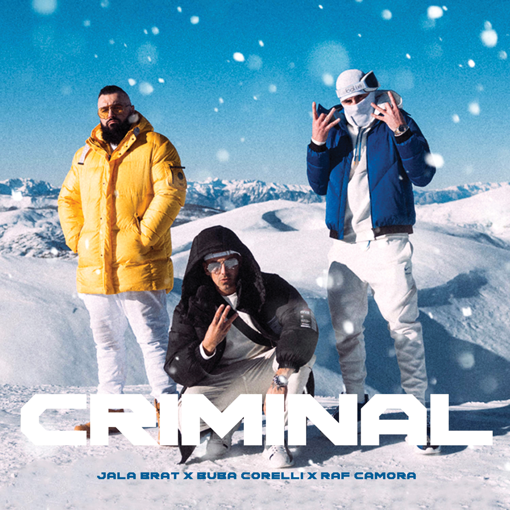 Jala Brat & Buba Corelli featuring RAF Camora — Criminal cover artwork