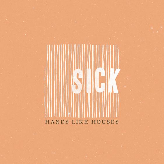 Hands Like Houses Sick cover artwork