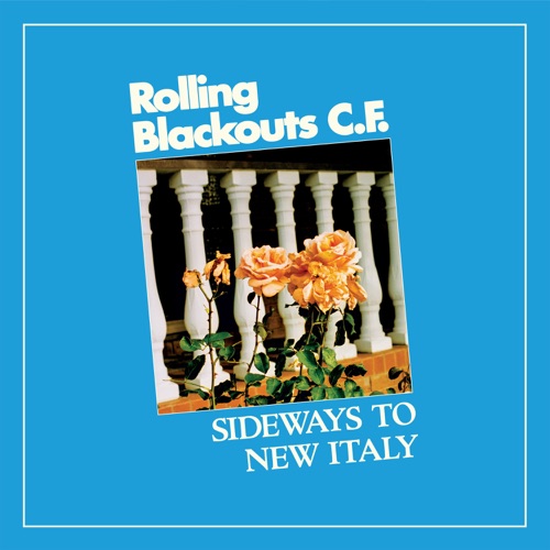 Rolling Blackouts Coastal Fever Sideways to New Italy cover artwork