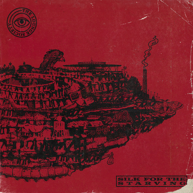 The Lounge Society Silk For The Starving cover artwork
