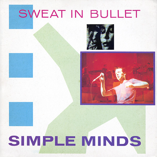 Simple Minds Sweat in Bullet cover artwork