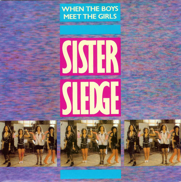 Sister Sledge — When the Boys Meet the Girls cover artwork