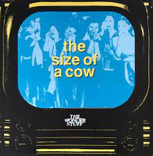 The Wonder Stuff — The Size of a Cow cover artwork