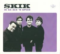 Skik — Ik Ga Als &#039;n Speer cover artwork
