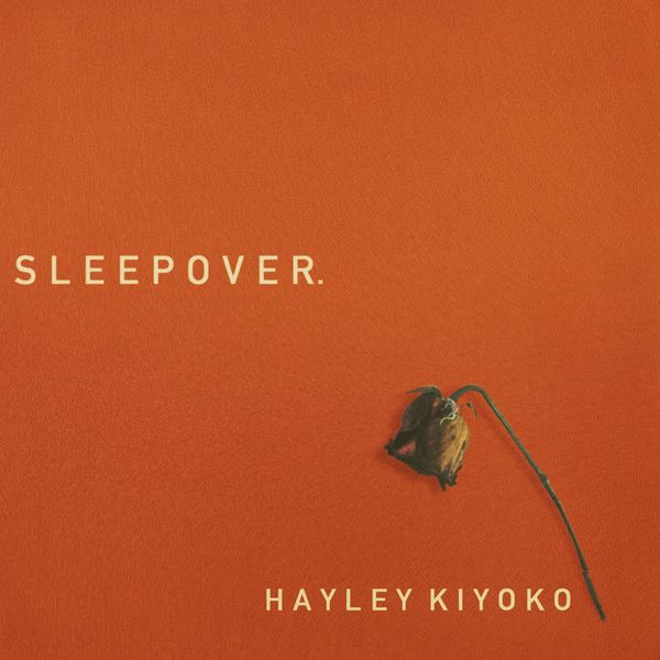 Hayley Kiyoko — Sleepover cover artwork