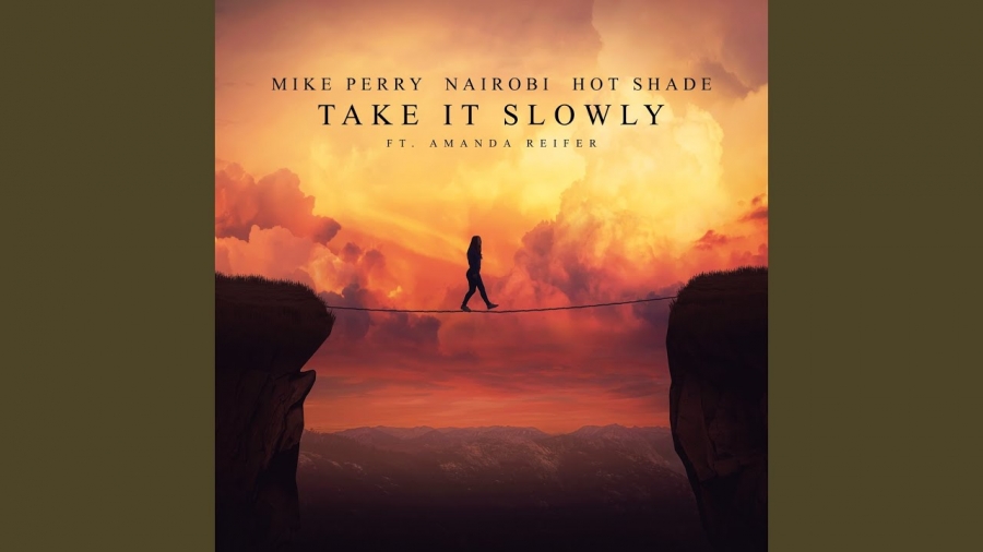 Mike Perry, Nairobi, & Hot Shade featuring Amanda Reifer — Take It Slowly cover artwork