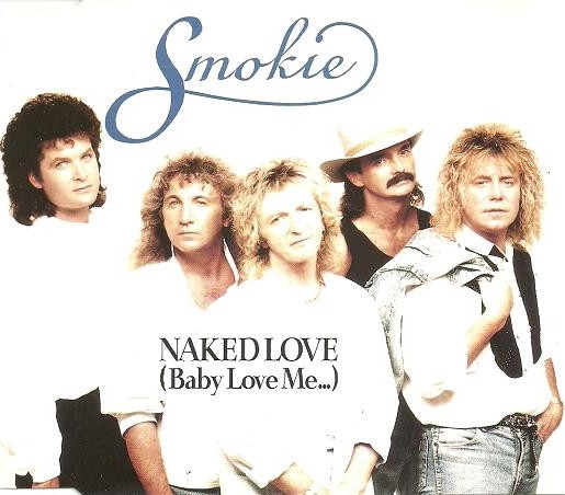 Smokie — Naked Love (Baby Love Me...) cover artwork