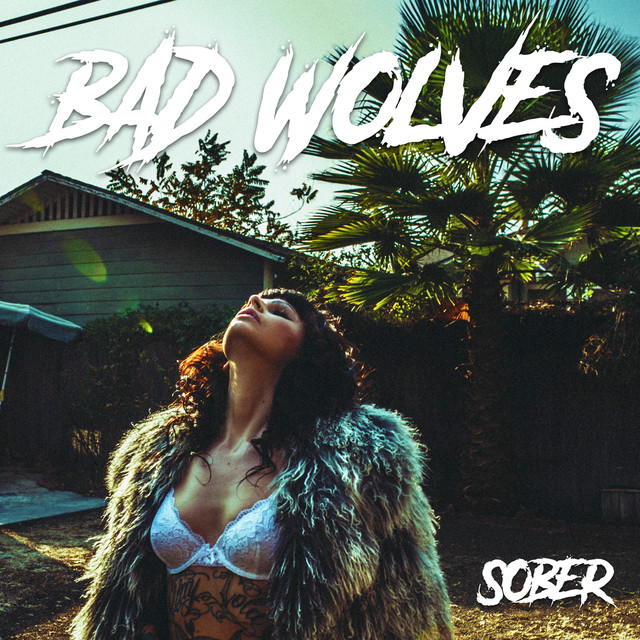 Bad Wolves Sober cover artwork