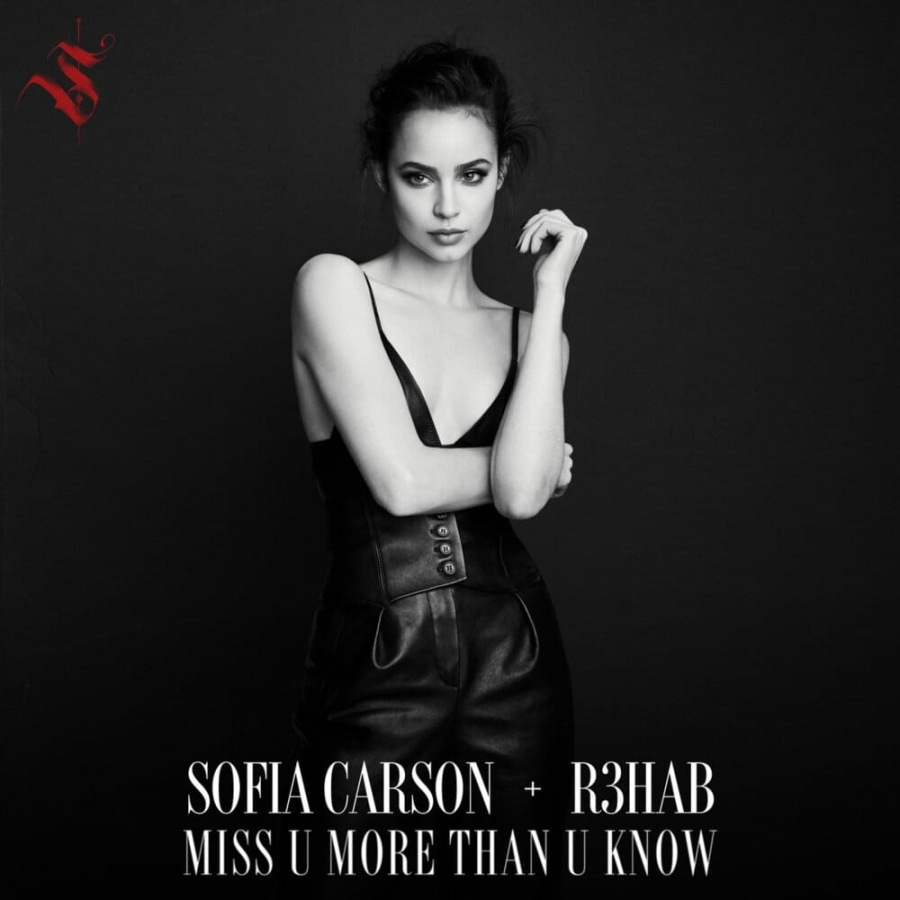 Sofia Carson & R3HAB Miss U More Than U Know cover artwork