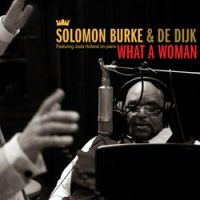 Solomon Burke & De Dijk featuring Jools Holland — What a Woman cover artwork