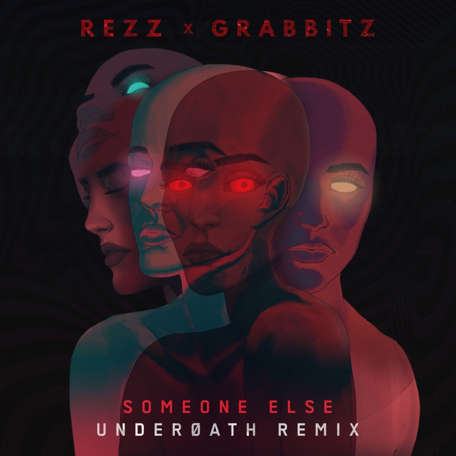 REZZ & Grabbitz — Someone Else (Underoath Remix) cover artwork