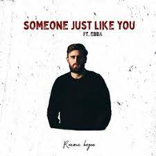 Rasmus Hagen featuring Ebba Bergendahl — Someone Just Like You cover artwork