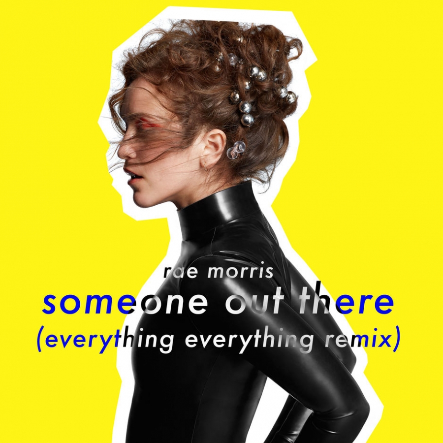 Rae Morris — Someone Out There (Everything Everything Remix) cover artwork