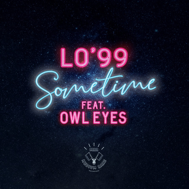 LO&#039;99 ft. featuring Owl Eyes Sometime cover artwork
