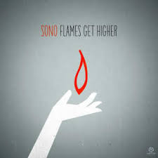 Sono — Flames Get Higher cover artwork