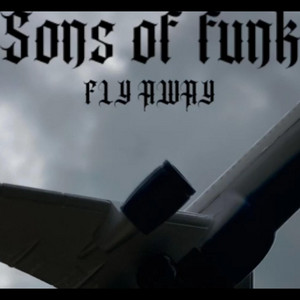 Sons of Funk — FLY AWAY cover artwork