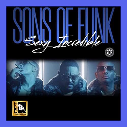 Sons of Funk Sexy Incredible cover artwork